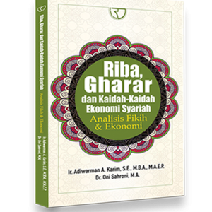 Riba, Gharar, dan Kaidah-Kaidah Ekonomi Syariah - Analisis Fikih & Ekonomi